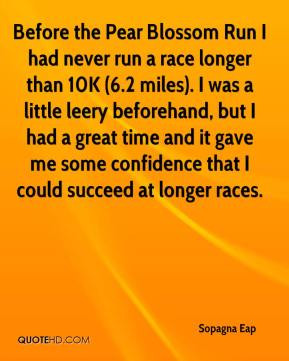 the Pear Blossom Run I had never run a race longer than 10K (6.2 miles ...