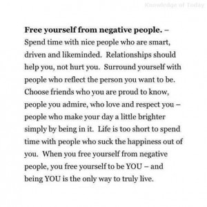 Free yourself from negative people.