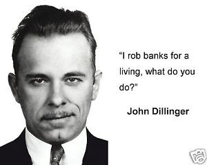 Quotes by John Dillinger