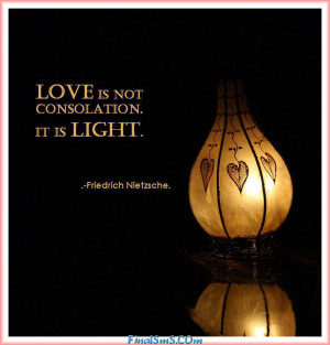 love is not consolation. it is light definition meaning nietzsche ...