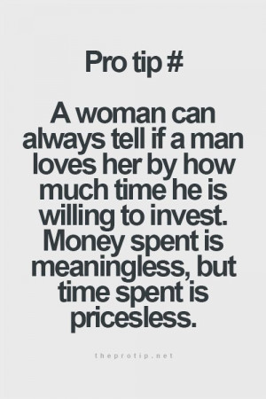 ... to invest. Money spent is meaningless, but time spent is priceless