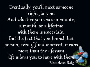 Eventually You’ll Meet Someone Right For You., Fact, Found, Life ...