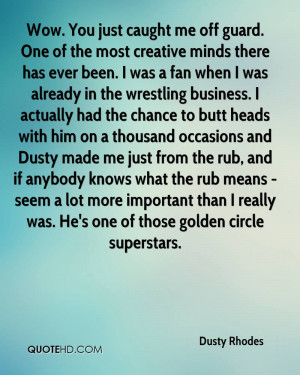 Dusty Rhodes Quotes
