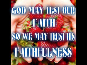 Myspace Graphics > God Quotes > god may test our faith Graphic