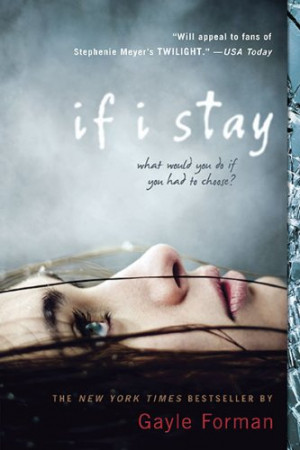 If I Stay – Gayle Forman