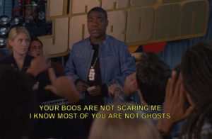 Go Back > Gallery For > Tracy Morgan 30 Rock Quotes