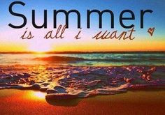 Summer quote via Carol's Country Sunshine on Facebook