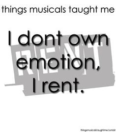 ... rent movie quotes, songs, theatr, geeks, angels, thing music, broadway