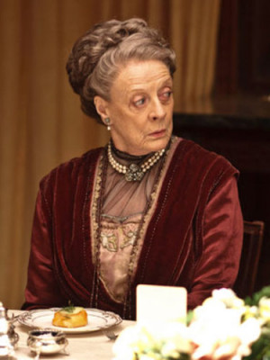 Downton Abbey Quotes - Maggie Smith, The Dowager Dutchess