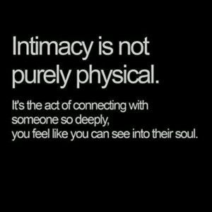 Intimacy is the act of connecting with someone. Sharing that intimacy ...