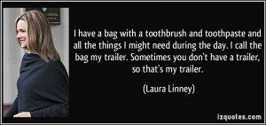 have a bag with a toothbrush and toothpaste and all the things I ...