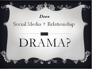 ... social media networks contribute to the ruin of your relationship