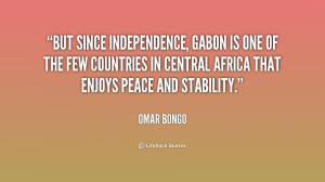 But since independence, Gabon is one of the few countries in Central ...