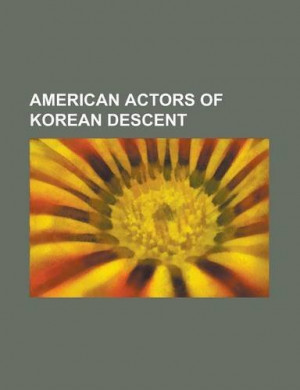 American actors of Korean descent: Aaron Yoo, Alexander Sebastien Lee ...