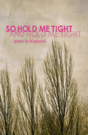 ... by marking “So Hold Me Tight and Hold Me Tight” as Want to Read