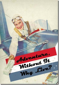 Adventure Quote: Adventure without it why live