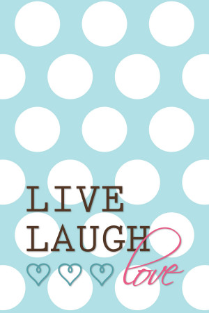 Live Laugh Love FREE Printable