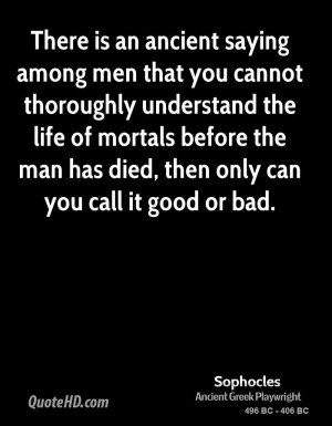 There is an ancient saying among men that you cannot thoroughly ...