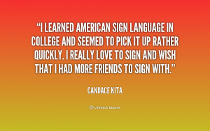 quote-Candace-Kita-i-learned-american-sign-language-in-college-190909 ...