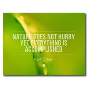 http://rlv.zcache.ca/nature_does_not_hurry_inspirational_quote ...