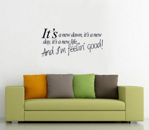 It's a new down....And I'm feeling good vinyl wall quote for home ...