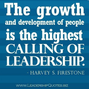 Leadership quotes higest calling of leadership