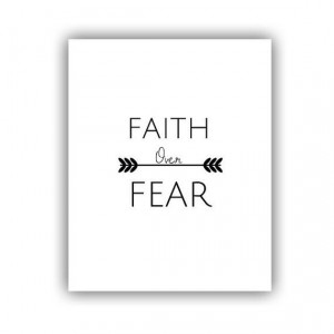 Faith+Over+Fear+Print+by+PearlsandPastries+on+Etsy,+$4.00