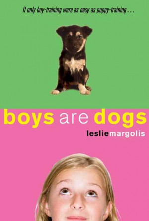 Review: Boys Are Dogs by Leslie Margolis