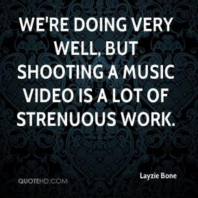 Layzie Bone - We're doing very well, but shooting a music video is a ...
