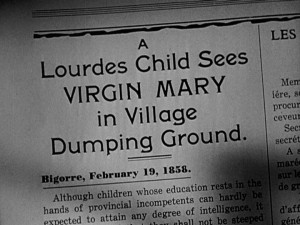 Bernadette's story caused a sensation with the townspeople, who ...