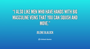 quote Jolene Blalock i also like men who have hands 66818 png