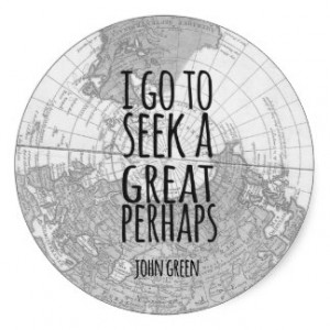 Great Perhaps Sticker Design John Green Quote