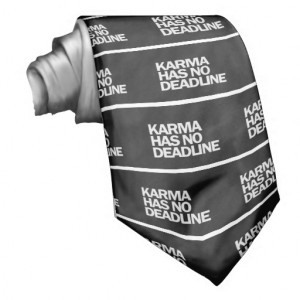 karma_has_no_deadline_funny_quotes_sayings_comment_tie ...