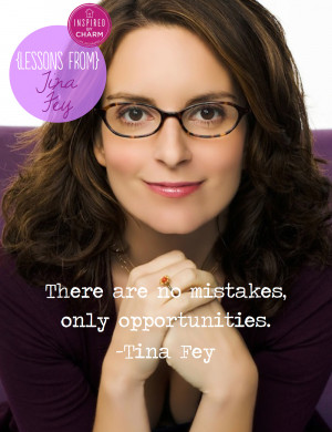Tina Fey Daughter Quotes Lessons from: tina fey