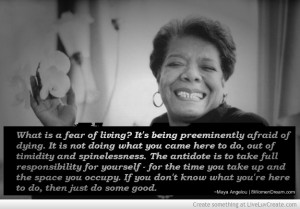 Maya Angelou On Fear