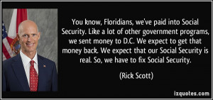 ve paid into Social Security. Like a lot of other government programs ...