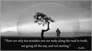 Buddha, Quote, Along, the Road, to Truth, Mistakes, Two, Starting, all ...