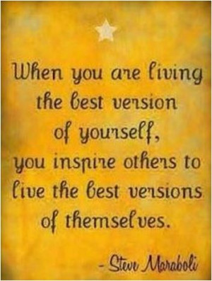 quote When you are living the best version of yourself