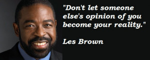Les Brown Motivational Quotes