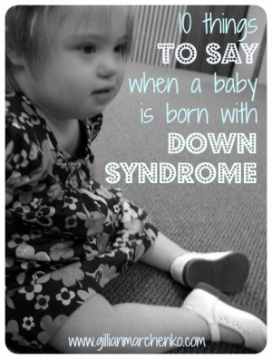 10 things to say when a baby is born with Down syndrome