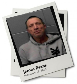 Photo James Evans was arrested on February 15 2015 in Kanawha West