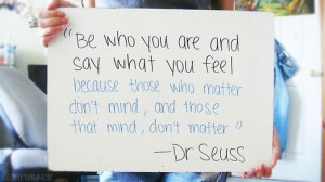brilliant quote by Dr. Suess about liking who we are. #quotes # ...