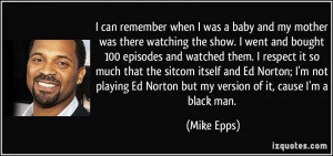 More Mike Epps Quotes