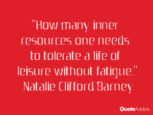 How many inner resources one needs to tolerate a life of leisure ...