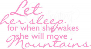 Let Her Sleep - Baby Girl Quotes