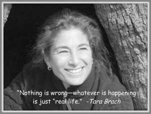 Tara Brach is the author of Radical Acceptance, Embracing Your Life ...
