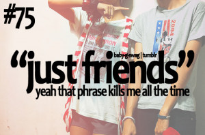 ... Just Friends Quotes , Just Friends Tumblr , More Than Just Friends