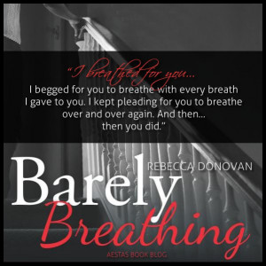 Book Review – Barely Breathing (Breathing #2) by Rebecca Donovan