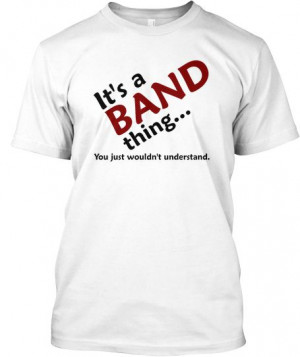 It's a BAND thing T-Shirt! | Teespring