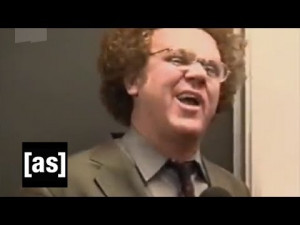 To Steve Brule Quotes Martin Harvey Picture